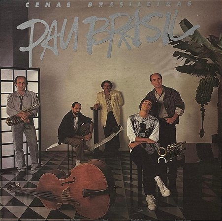 LP Pau Brasil – Cenas Brasileiras