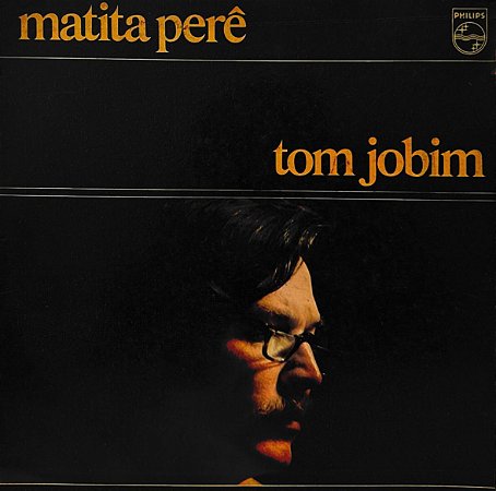 LP Tom Jobim – Matita Perê
