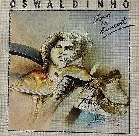 LP Oswaldinho – Forró In Concert