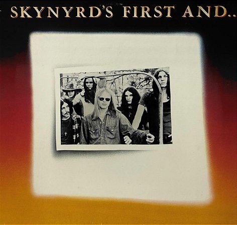 LP Lynyrd Skynyrd – Skynyrd's First And... Last