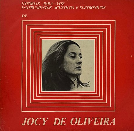LP Jocy de Oliveira – Estórias Para Voz, Instrumentos Acústicos e Eletrônicos