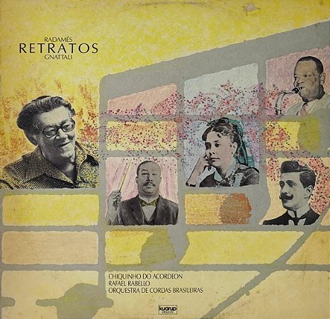 LP Radamés Gnattali - Chiquinho do Acordeon, Orquestra De Cordas Brasileiras, Raphael Rabello – Retratos