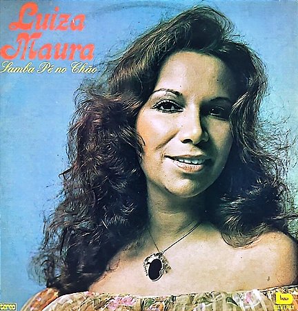 LP Luiza Maura – Samba Pé No Chão