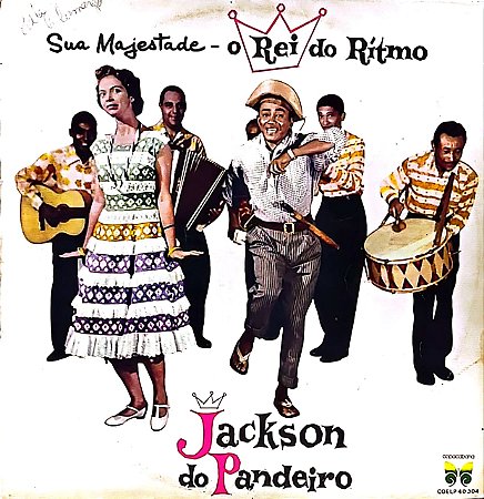 LP Jackson Do Pandeiro – Sua Majestade - O Rei Do Ritmo