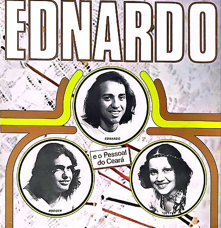 LP Ednardo E O Pessoal Do Ceará Com Tetty E Rodger – Ednardo E O Pessoal Do Ceará