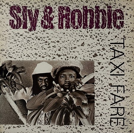 LP Sly & Robbie – Taxi Fare