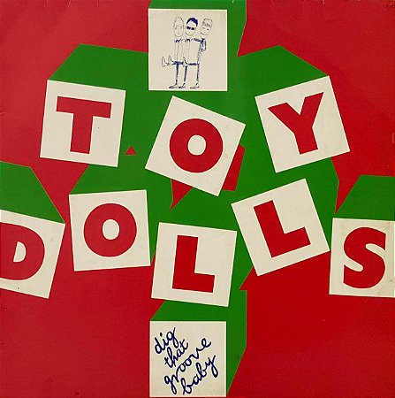 LP Toy Dolls – Dig That Groove Baby
