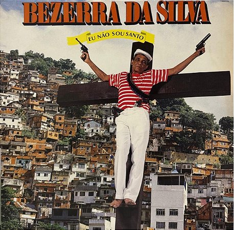 LP Bezerra Da Silva – Eu Não Sou Santo