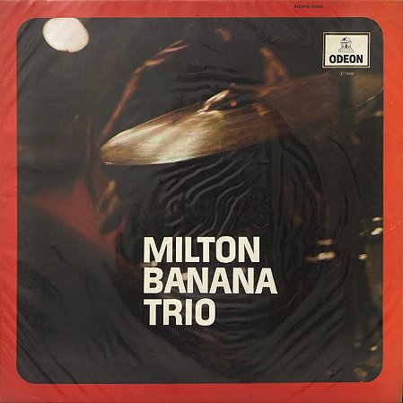 LP Milton Banana Trio – Milton Banana Trio