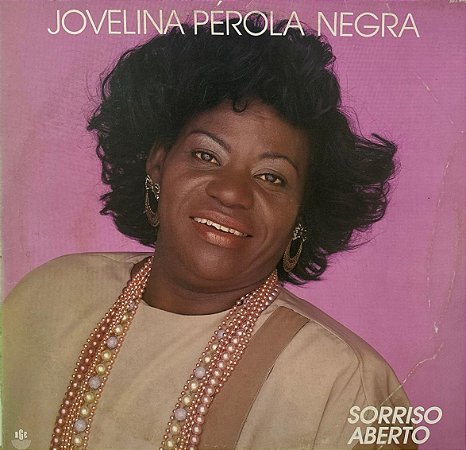 LP Jovelina Pérola Negra – Sorriso Aberto