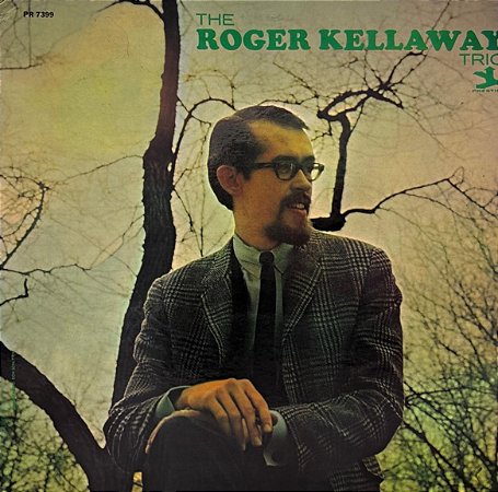 LP The Roger Kellaway Trio – The Roger Kellaway Trio