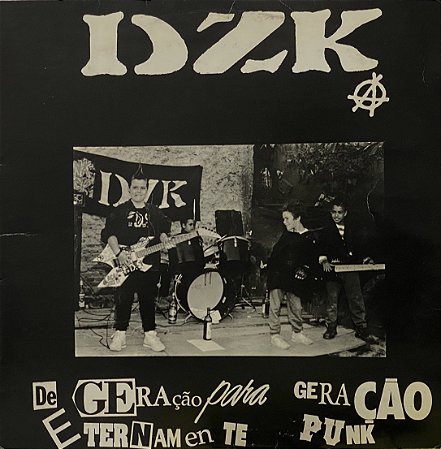 LP DZK – De Geração Para Geração Eternamente Punk