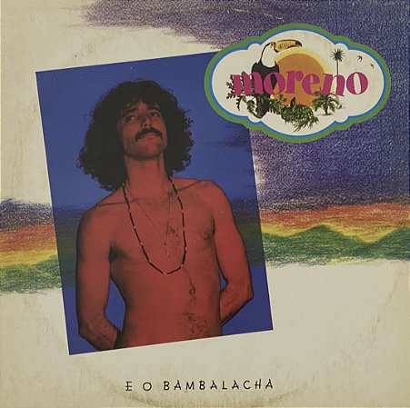 LP Moreno – Moreno E O Bambalacha