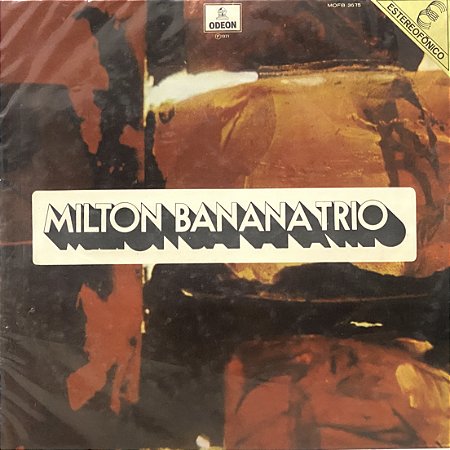 LP Milton Banana Trio – Amigo É Prá Essas Coisas - Bossa Jazz
