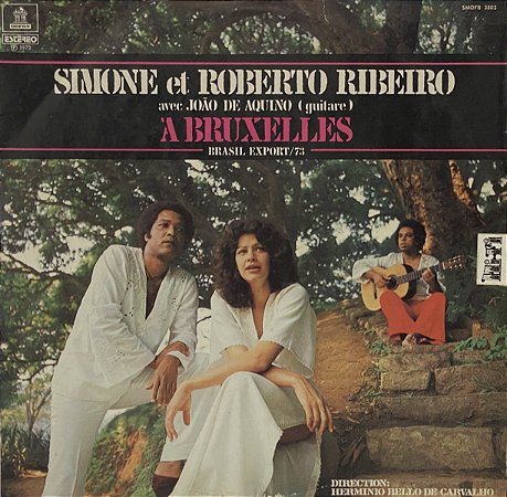 LP Simone Et Roberto Ribeiro – A Bruxelles Brasil Export 73 - 	Bossanova, Samba