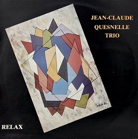 LP Jean-Claude Quesnelle Trio – Relax - 1986 - França - Jazz/Bossa - Samba de Verão