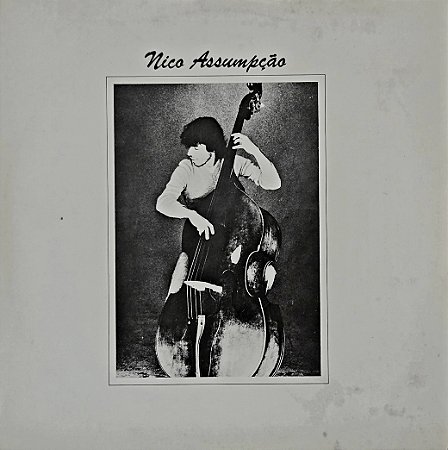 LP Nico Assumpção – Nico Assumpção - 1981 - Jazz