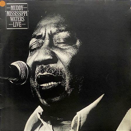 LP Muddy Waters – Muddy "Mississippi" Waters Live