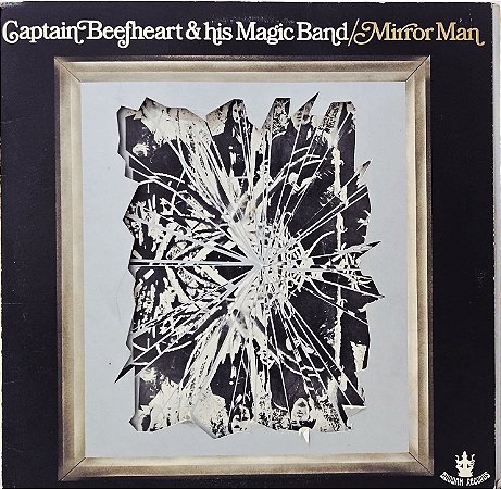 LP Captain Beefheart & His Magic Band – Mirror Man - U.K. - 1971