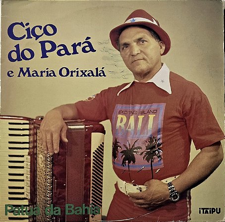 LP Ciço Do Pará E Maria Orixalá – Patuá Da Bahia - Forrò