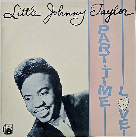 LP Little Johnny Taylor – Part Time Love - Blues