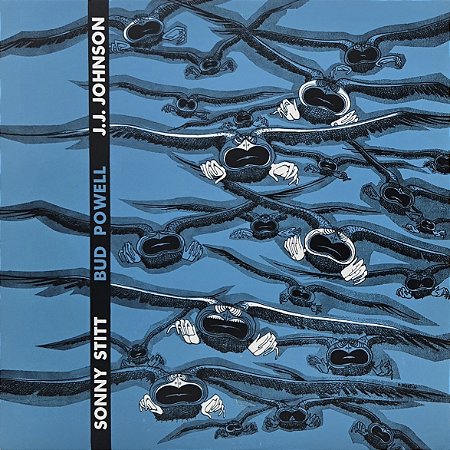 LP Sonny Stitt / Bud Powell / J.J. Johnson – Sonny Stitt / Bud Powell / J.J. Johnson - 2014 - Europe