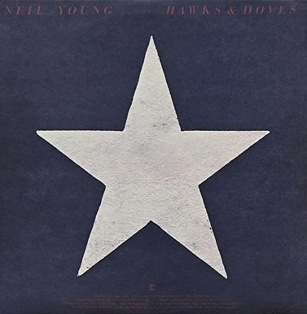 LP Neil Young – Hawks & Doves - 1980 - U.S.A.