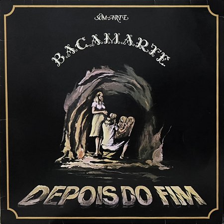 LP Bacamarte – Depois Do Fim - 1983 - Original