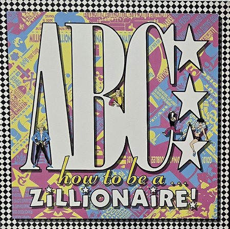 LP ABC – How To Be A Zillionaire! - 1985 - New Wave, Synth-pop