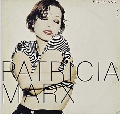 LP Patricia Marx – Ficar com Você
