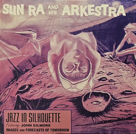 LP Sun Ra & His Arkestra – Jazz In Silhouette - Europa - 2015