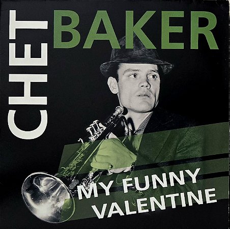 LP Chet Baker – My Funny Valentine - 2012 - Europe