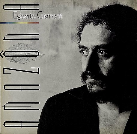 LP Egberto Gismonti – Amazônia - 1991 - Raro