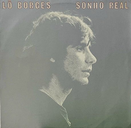 LP Lô Borges – Sonho Real