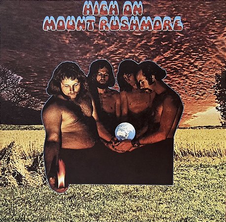 LP Mount Rushmore – High On Mount Rushmore - 2013 - Blues Rock, Psychedelic Rock