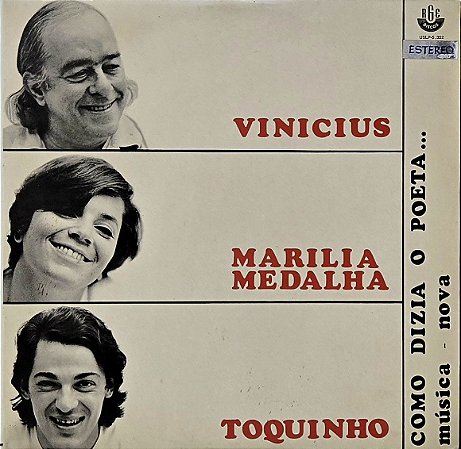 LP Vinicius*, Marilia Medalha, Toquinho – Como Dizia O Poeta...