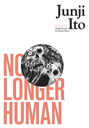 No Longer Human -  por Junji Ito [ Edição em Inglês ] - (Capa dura) SOB ENCOMENDA