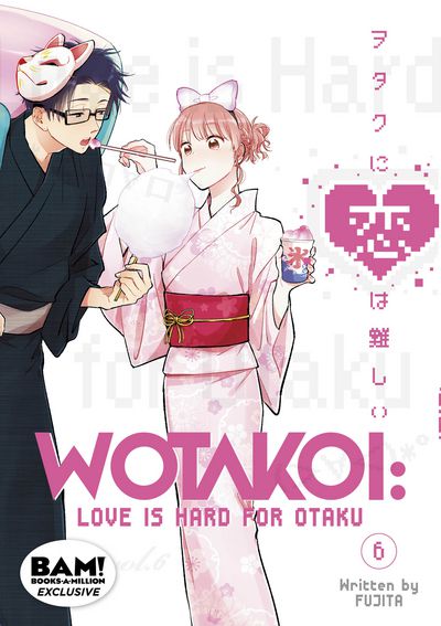 BAM! Exclusive Wotakoi : Love Is Hard for Otaku - Vol 6 (Edição exlusiva Livraria Book a Million- Estados Unidos)