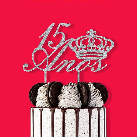 Topo de Bolo 15 Anos Coroa Aniversário - Sonho Fino Party And Cake
