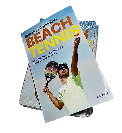 LIVRO- Beach Tennis das Técnicas Básicas às Táticas Avançadas By Marcus Ferreira