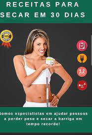 Receitas para secar em 30 dias 2.0