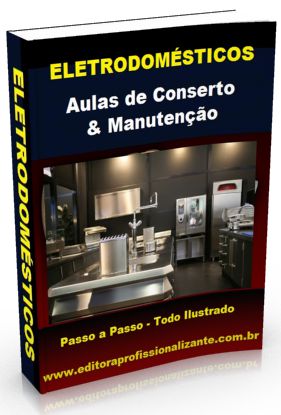 Curso de Eletrodomésticos - Conserto e Manutenção
