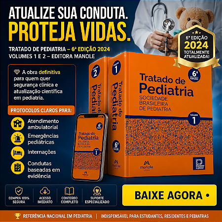 Ebook Tratado de Pediatria 6ª Edição 2024 | Volumes 1 e 2 | PDF Digital