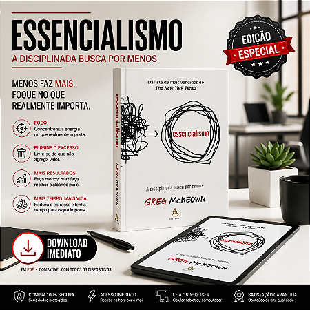 Ebook Essencialismo – A Disciplinada Busca por Menos | Greg McKeown | PDF Digital