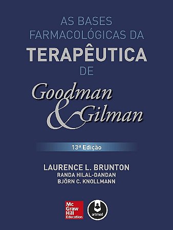 Ebook Goodman & Gilman – As Bases Farmacológicas da Terapêutica | 13ª Edição | PDF Digital