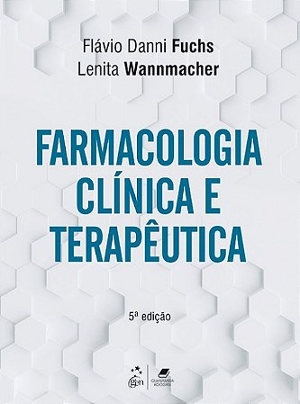Ebook Farmacologia Clínica e Terapêutica | Fuchs & Wannmacher | 5ª Edição | PDF Digital