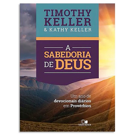 A Sabedoria de Deus de Timothy & Kathy Keller