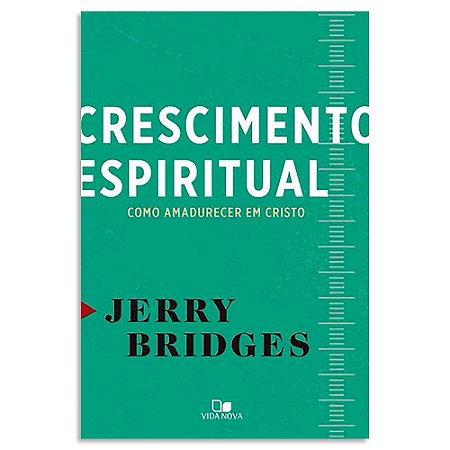 Crescimento Espiritual de Jerry Bridges