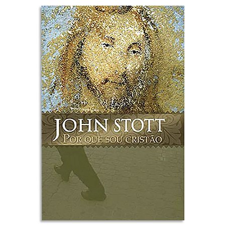 Porque Sou Cristão de John Stott