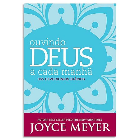 Ouvindo Deus a Cada Manhã - Joyce Meyer Devocional